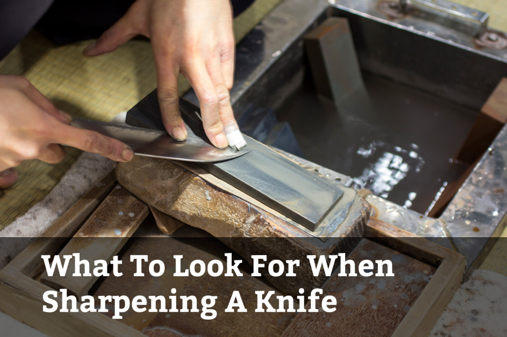 how do you sharpen kitchen knives what to look for when sharpening a knife how do you sharpen kitchen knives what to look for when sharpening a knife